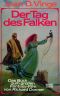 [Joan D. Vinge 02] • Der Tag des Falken